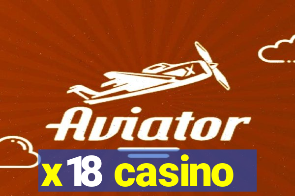 x18 casino